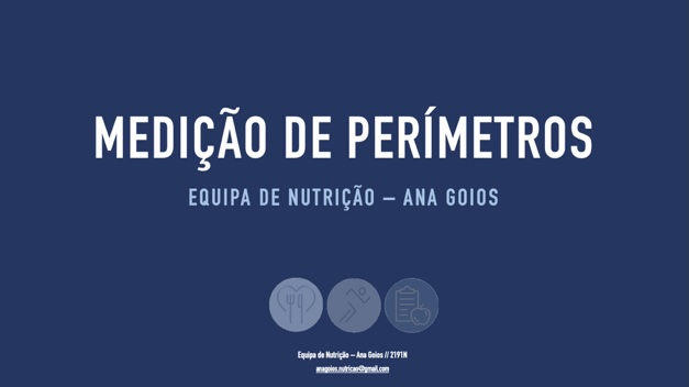 Guia de Medição de Perímetros - Equipa de Nutrição Ana Goios